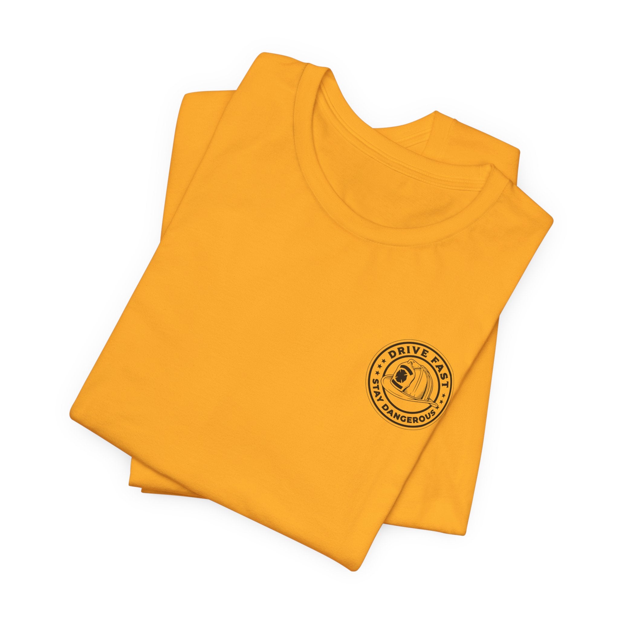 Drive Fast Stay Dangerous T-Shirt