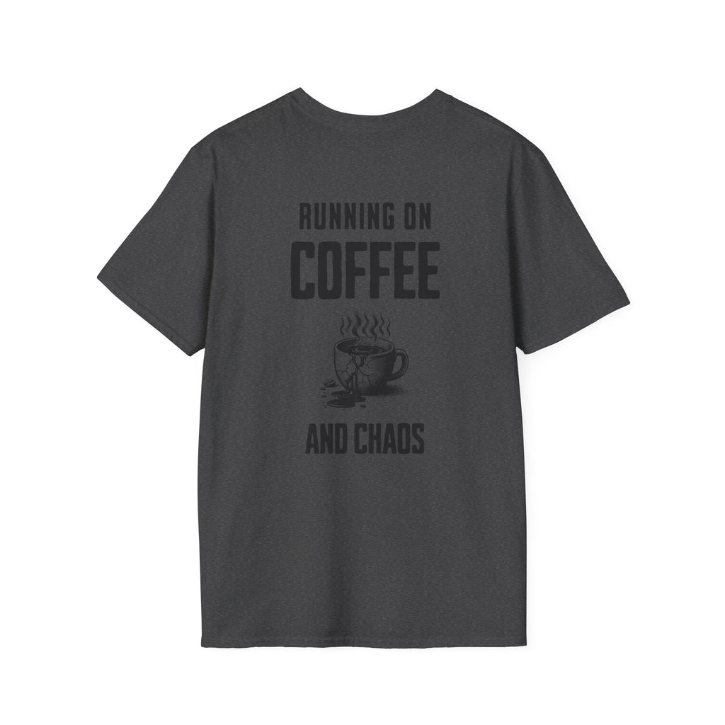 Running on Coffee and Chaos T-Shirt