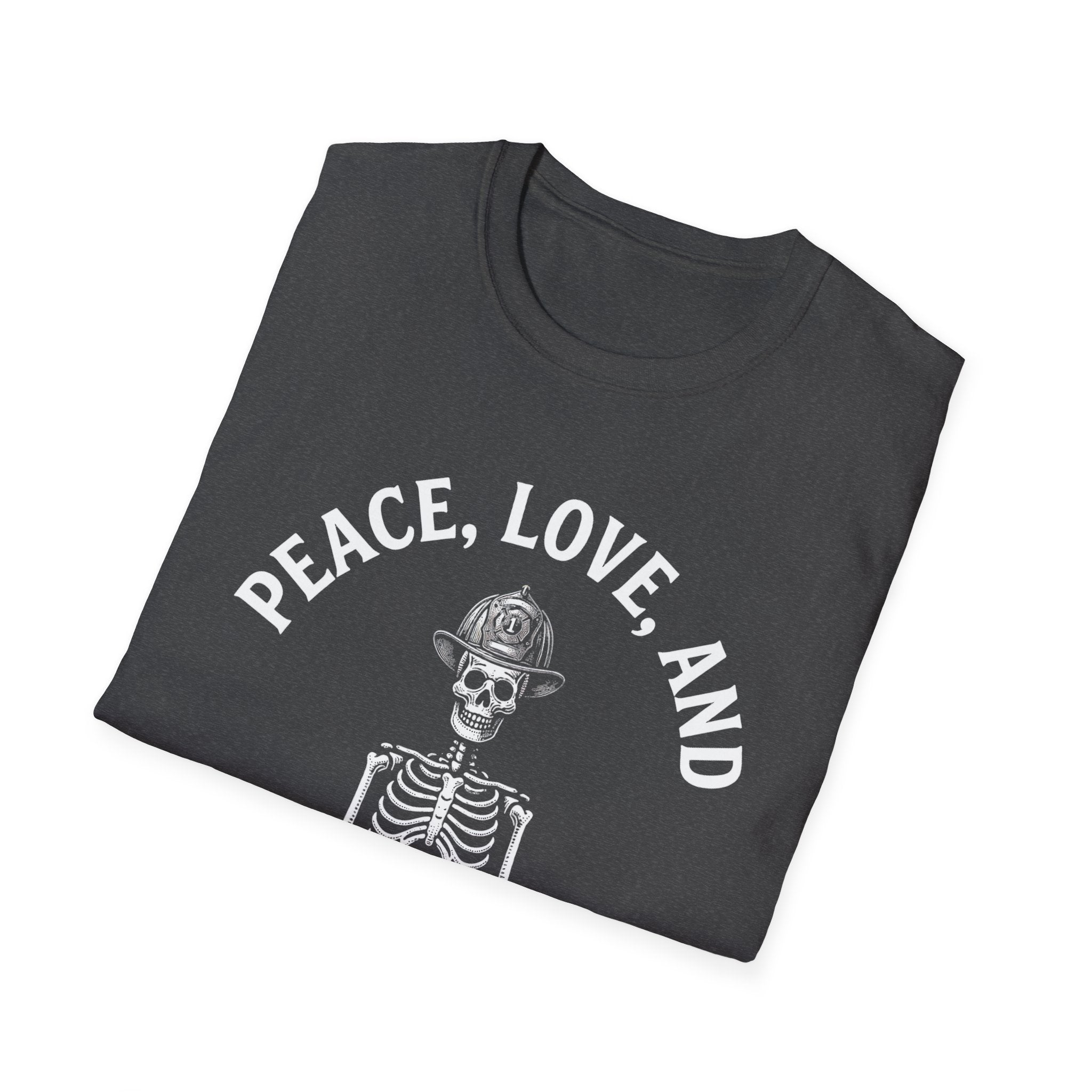 Peace, Love, and Structure Fires T-Shirt