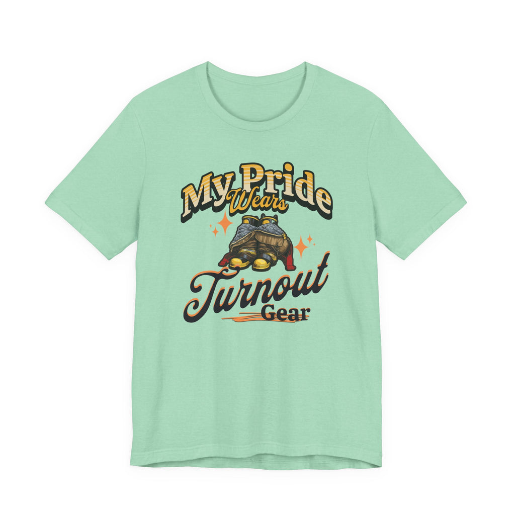 "My Pride Wears Turnout Gear" Firefighter Mom T-Shirt