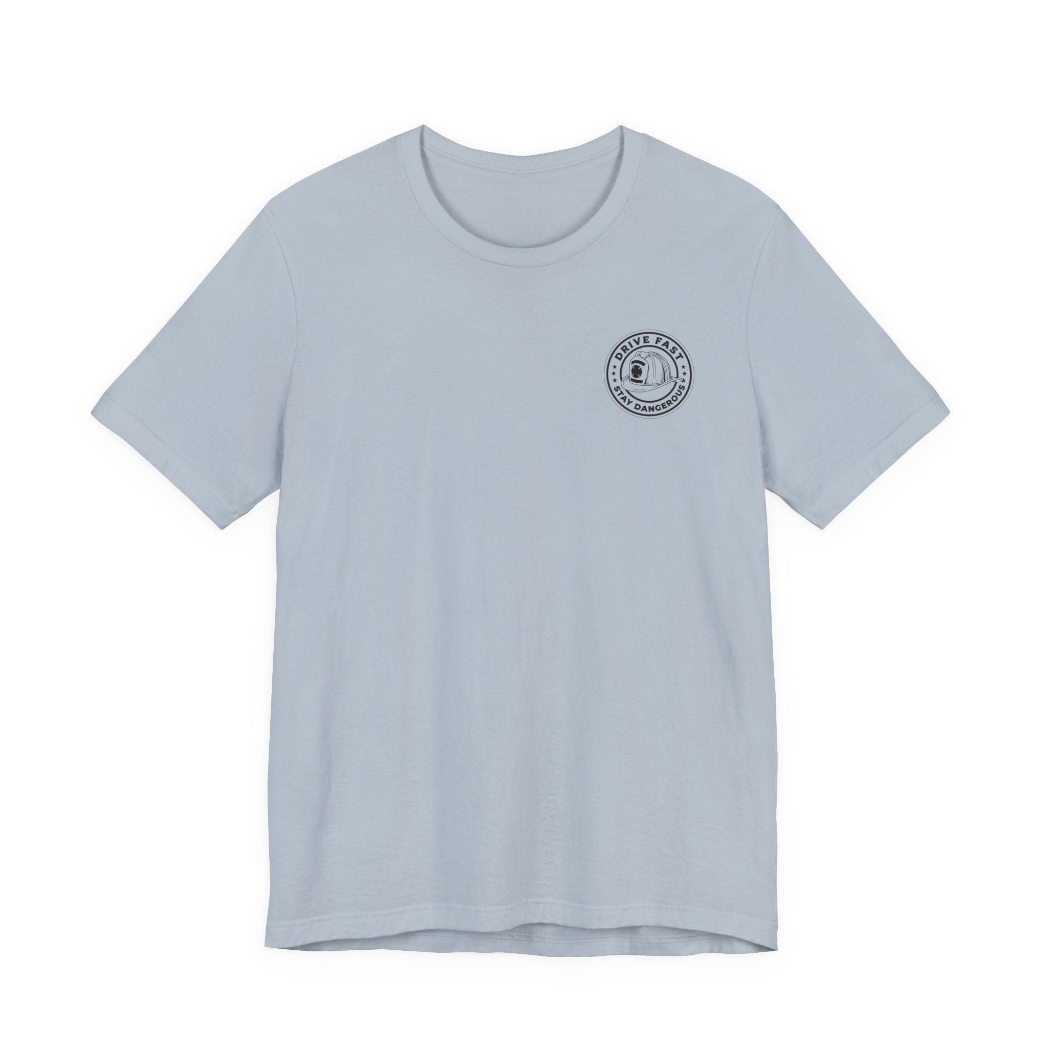 Drive Fast Stay Dangerous T-Shirt