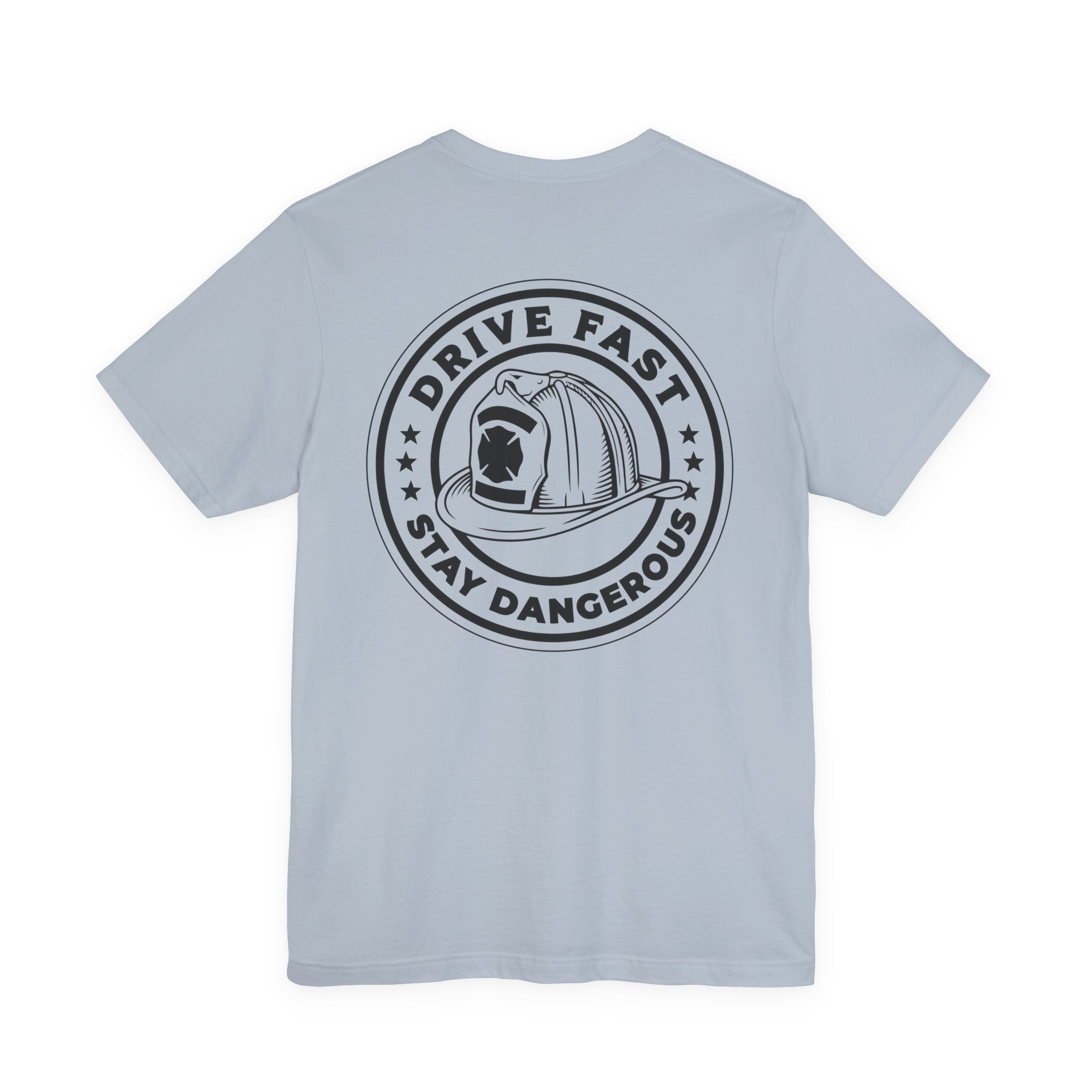 Drive Fast Stay Dangerous T-Shirt