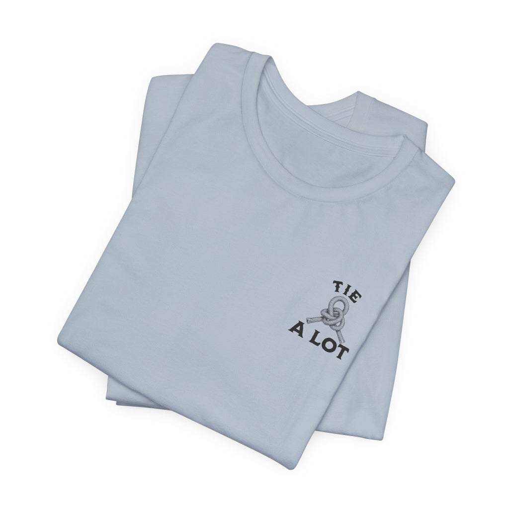 If You Can't Tie a Knot T-Shirt